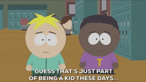 Guess Thats Just Part Of Being A Kid These Days Yup GIF - Guess Thats Just Part Of Being A Kid These Days Yup Butters Stotch GIFs