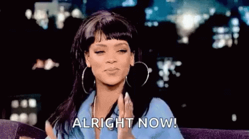 Rihanna Alright Now GIF - Rihanna Alright Now Clapping GIFs