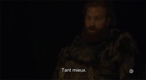 Tant Mieux GIF - Tant Mieux Kaamelott GIFs