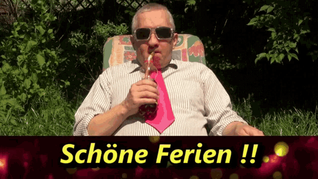 a man wearing sunglasses and a pink tie is sitting in a chair with the words schöne ferien written in yellow