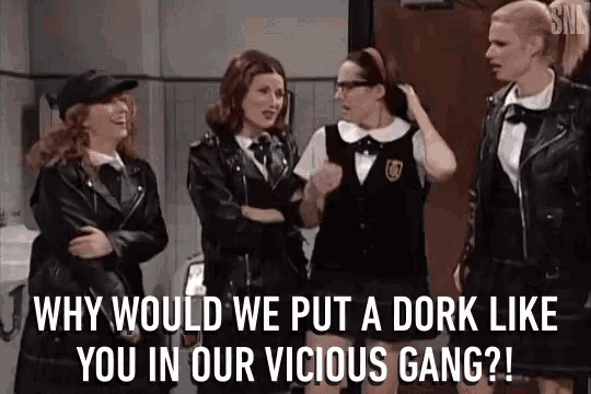 Why Would We Put A Dork Like You In Our Vicious Gang Insulting GIF - Why Would We Put A Dork Like You In Our Vicious Gang Insulting Degrading GIFs