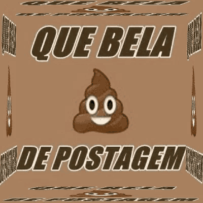 a picture of a poop with a smiling face and the words que bela de postagem