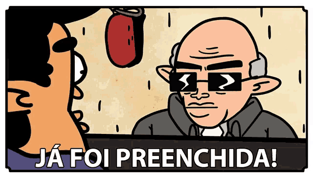 a cartoon of a man wearing sunglasses and the words ja foi preenchida below him
