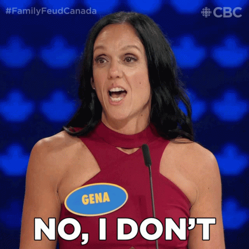 No I Dont Family Feud Canada GIF - No I Dont Family Feud Canada Not My Case GIFs