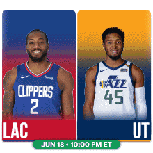 a basketball game between the clippers and the jazz is scheduled for june 18 at 10:00 pm et