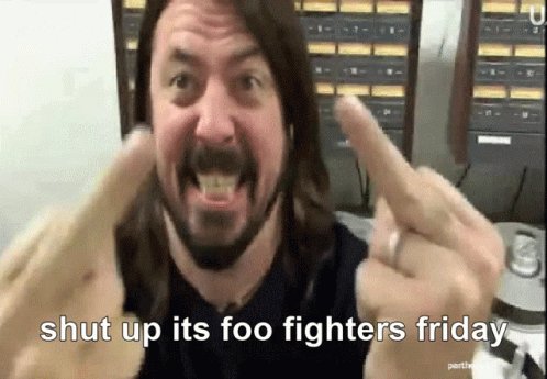 Foo Fighters Foo Fighter Friday GIF - Foo Fighters Foo Fighter Friday Dave Grohl GIFs