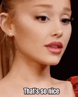 a close up of a woman 's face with the words `` that 's so nice '' .