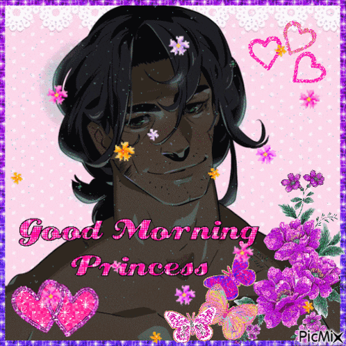 a picture of a man with flowers in his hair and the words good morning princess on the bottom