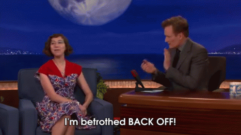 I'M Betrothed! GIF - Conan Obrien Talk Show Late Night GIFs