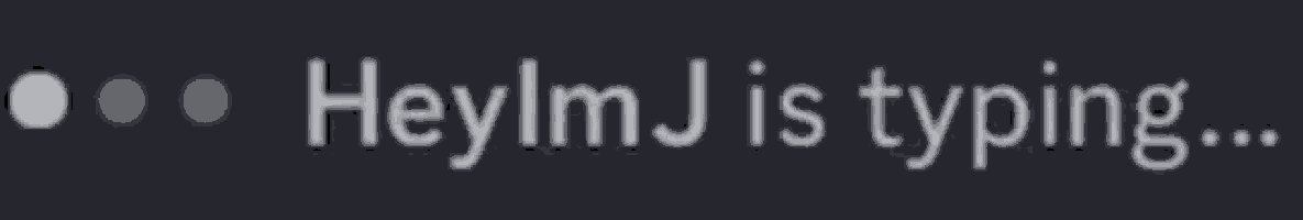heylm j is typing on a dark background