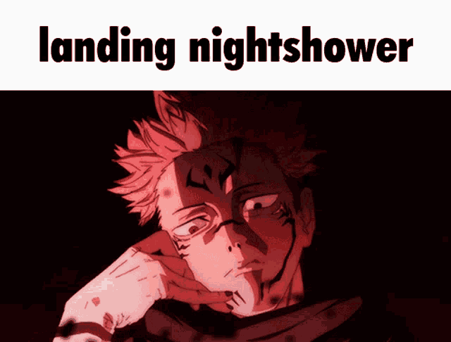 a picture of a man with the words landing nightshower on the bottom