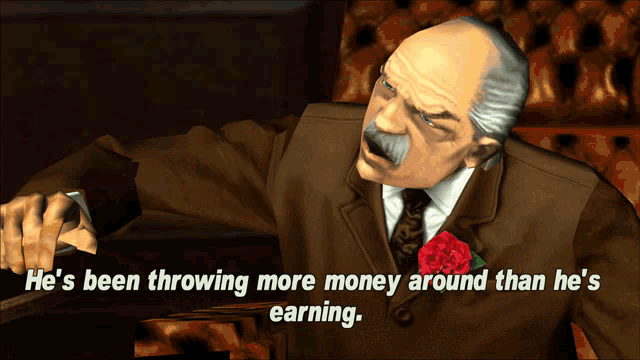 a man in a suit and tie says he 's been throwing more money around than he 's earning .