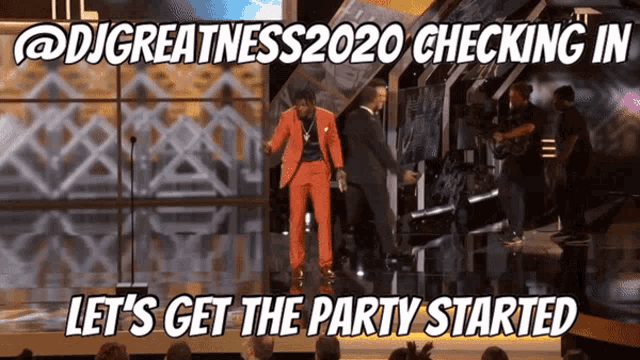 a man in an orange suit stands on a stage with the words let 's get the party started