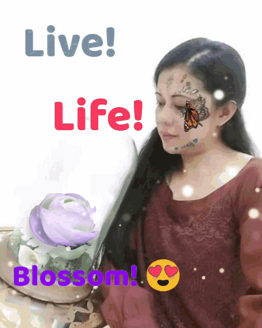 a woman with a butterfly on her face and the words live life blossom on the bottom