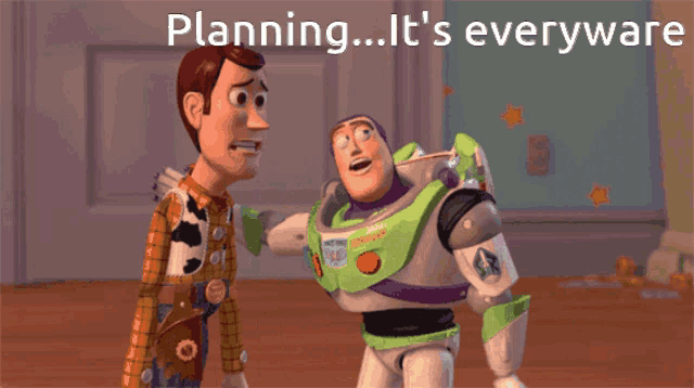 woody and buzz lightyear from toy story are standing next to each other with the words planning it 's everyware above them