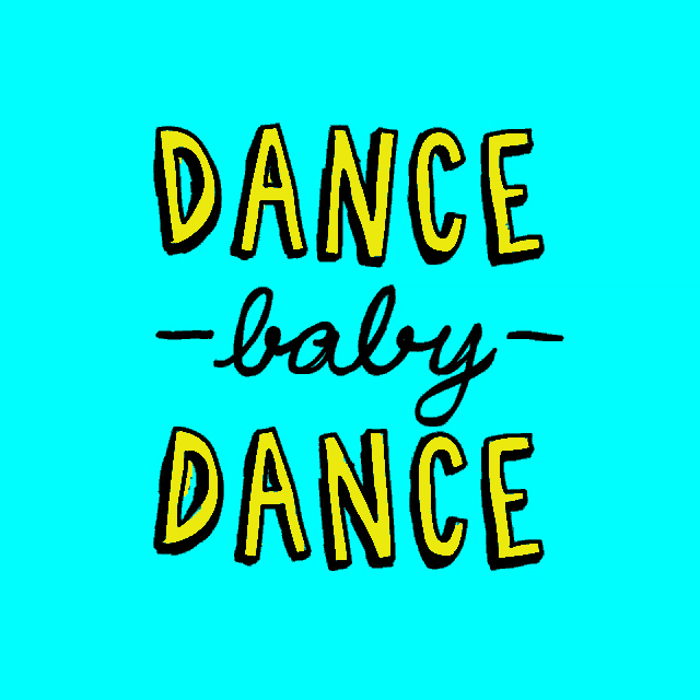 a blue background with the words dance baby dance on it
