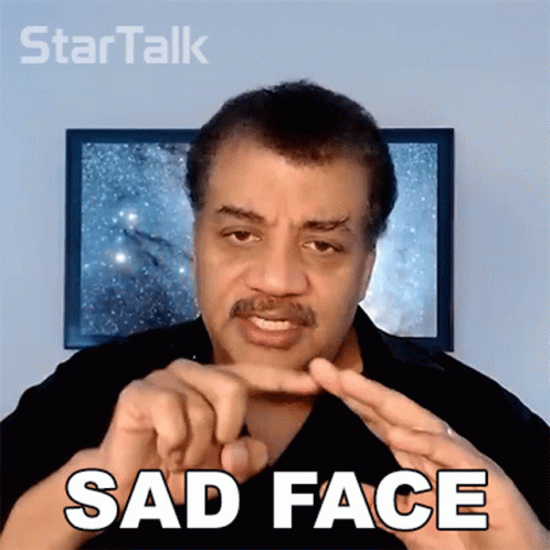 Sad Face Neil Degrasse Tyson GIF - Sad Face Neil Degrasse Tyson Startalk GIFs