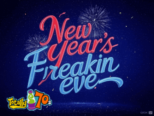 a sign that says new year 's freakin eve with fireworks behind it