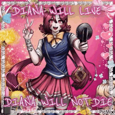 a picture of a girl holding a hair dryer and scissors and the words `` diana will live diana will not die '' .