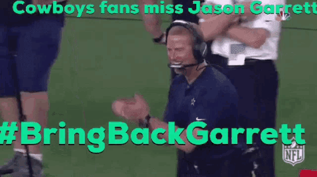 cowboys fans miss jason garrett #bringbackgarrett on a screen
