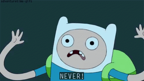 Never Finn GIF - Never Finn Adventure Time GIFs