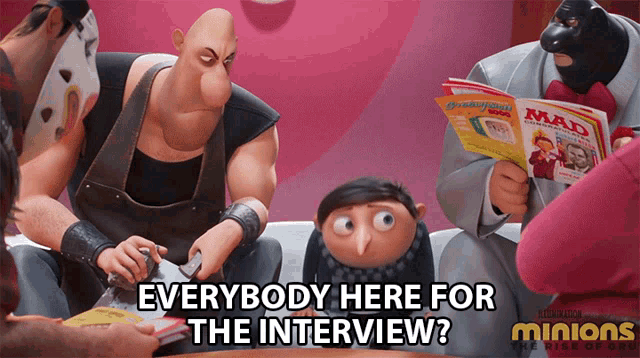 Everybody Here For The Interview Gru GIF