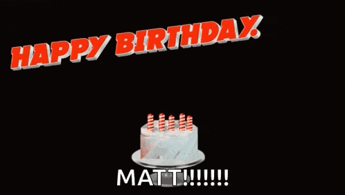 a birthday cake with candles and the words happy birthday i wish you many more matt