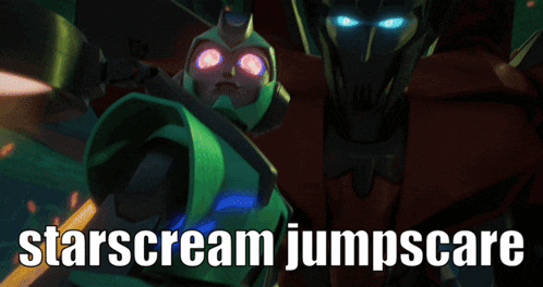 a poster with a robot and the words starscream jumpscare