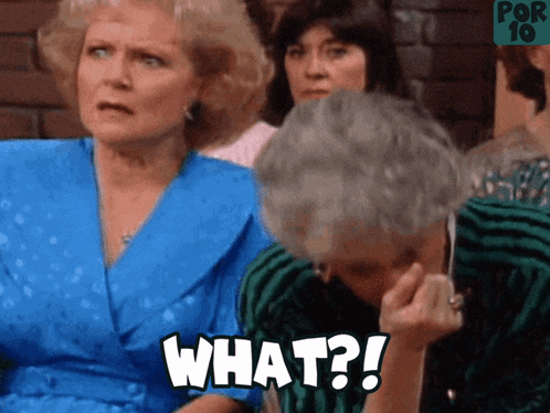a woman sitting next to another woman says what ?