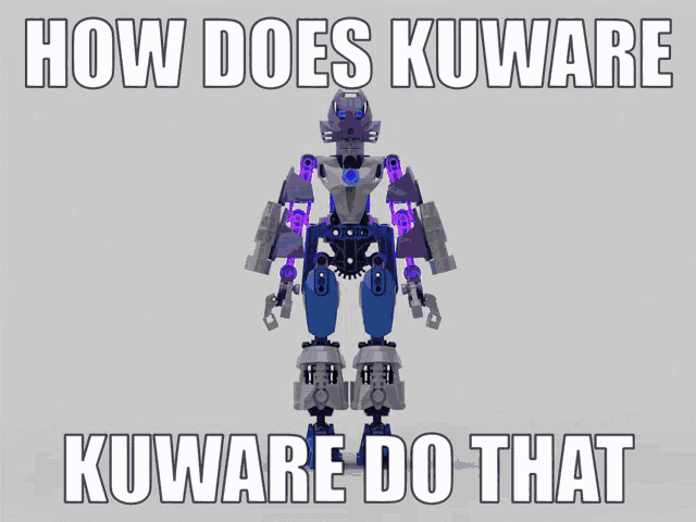 a robot with the words how does kuware kuware do that on it