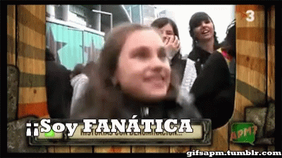 Soy Fan Soy Fanatica GIF - Soy Fan Soy Fanatica Aaaaaaa GIFs