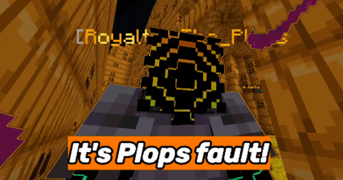a screenshot of a video game with the words " it 's plops fault "