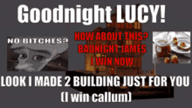 Goodnight Lucy Jam James GIF - Goodnight Lucy Jam James I Win GIFs