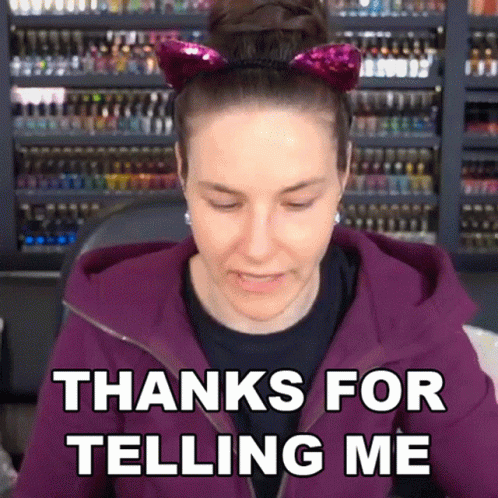 Thanks For Telling Me Cristine Raquel Rotenberg GIF - Thanks For Telling Me Cristine Raquel Rotenberg Simply Nailogical GIFs