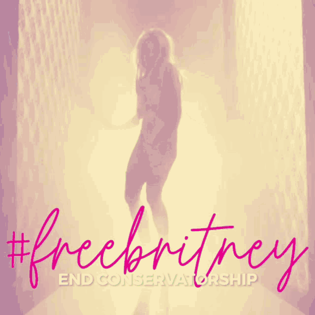 a poster for free britney end conservatorship with a woman dancing