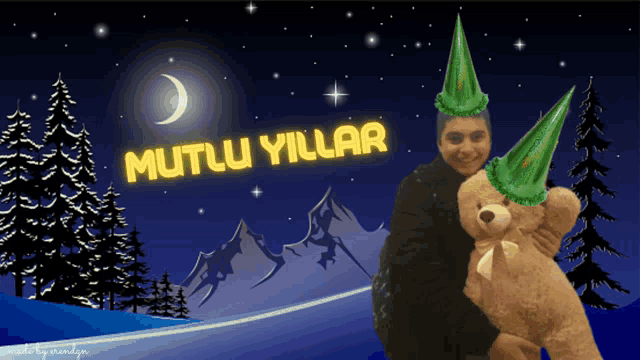 a man holding a teddy bear wearing a party hat with mutlu yillar written on it