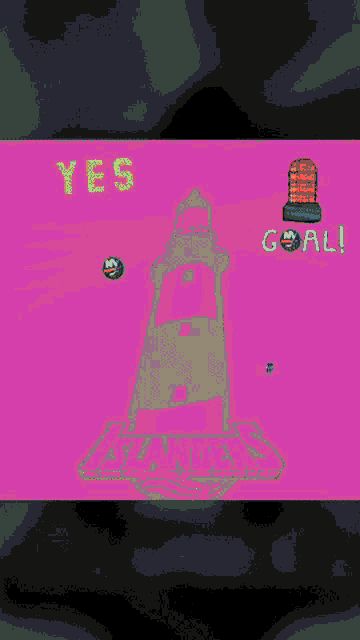 a pink background with a lighthouse and the words yes and goal on it