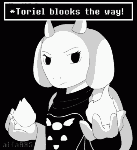 a black and white drawing of a cartoon character with the words toriel blocks the way