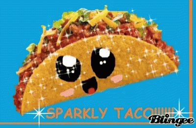 Sparkly Taco Delicious GIF - Sparkly Taco Delicious Blingee GIFs