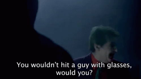 You Wouldn'T Hit A Guy With Glasses Would You? GIF - Batman Jack Nicholson The Joker GIFs