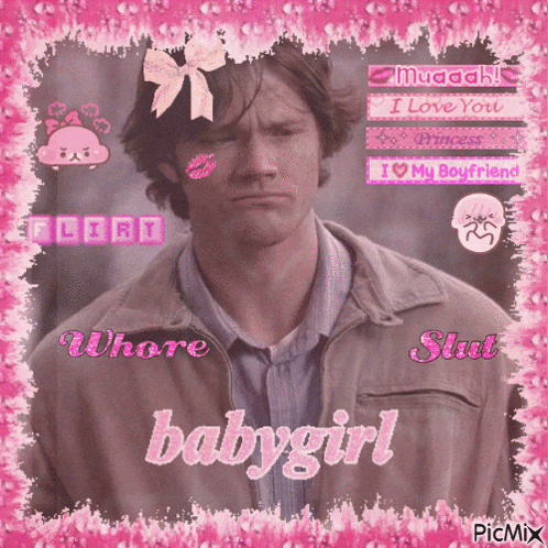 a picture of a man with the words flirt whore slut babygirl on the bottom