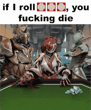 a video game character sitting at a table with the words " if i roll you fucking die " on the bottom