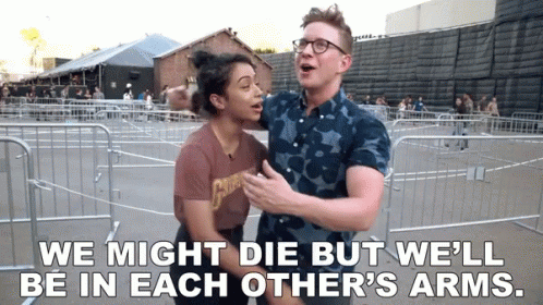 We Might Die But Well Be Together GIF - We Might Die But Well Be Together Die Together GIFs