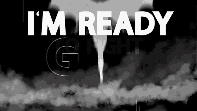 a sign that says i 'm ready with a tornado coming out of the sky