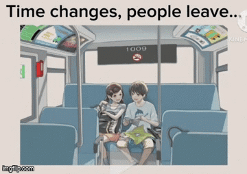 Time Change People Leave Life Goes On GIF - Time Change People Leave Life Goes On Anime GIFs