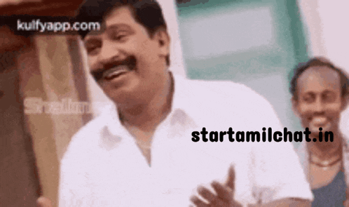 a man with a mustache is laughing while another man stands behind him and says starttamilchat.in