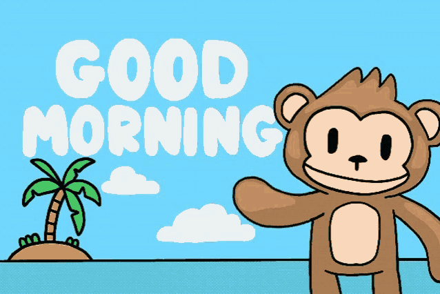 a cartoon monkey waving in front of a sign that says good morning