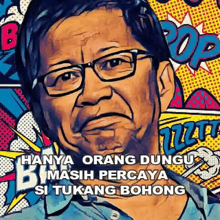 a comic book drawing of a man with the words hanya orang dungu masih percaya si tukang bohong below him