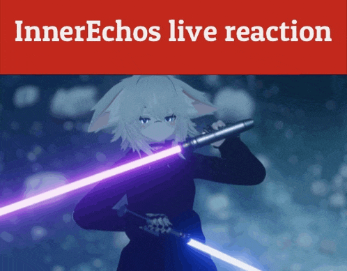 a picture of a girl holding two lightsabers with the words innerechos live reaction
