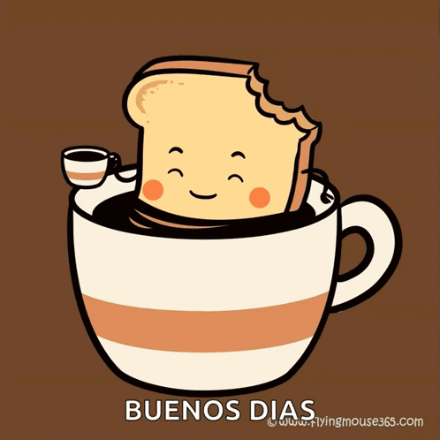 a cartoon of a slice of toast in a cup of coffee with the words buenos dias below it